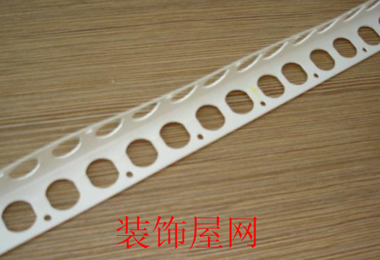 墙角护角条的优点 墙角护角条的好处